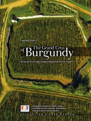 The Grand Crus of Burgundy af Laurent Gotti